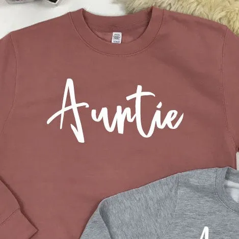 Auntie & Auntie's Bestie Chelsea Script Sweatshirts (MRK X)