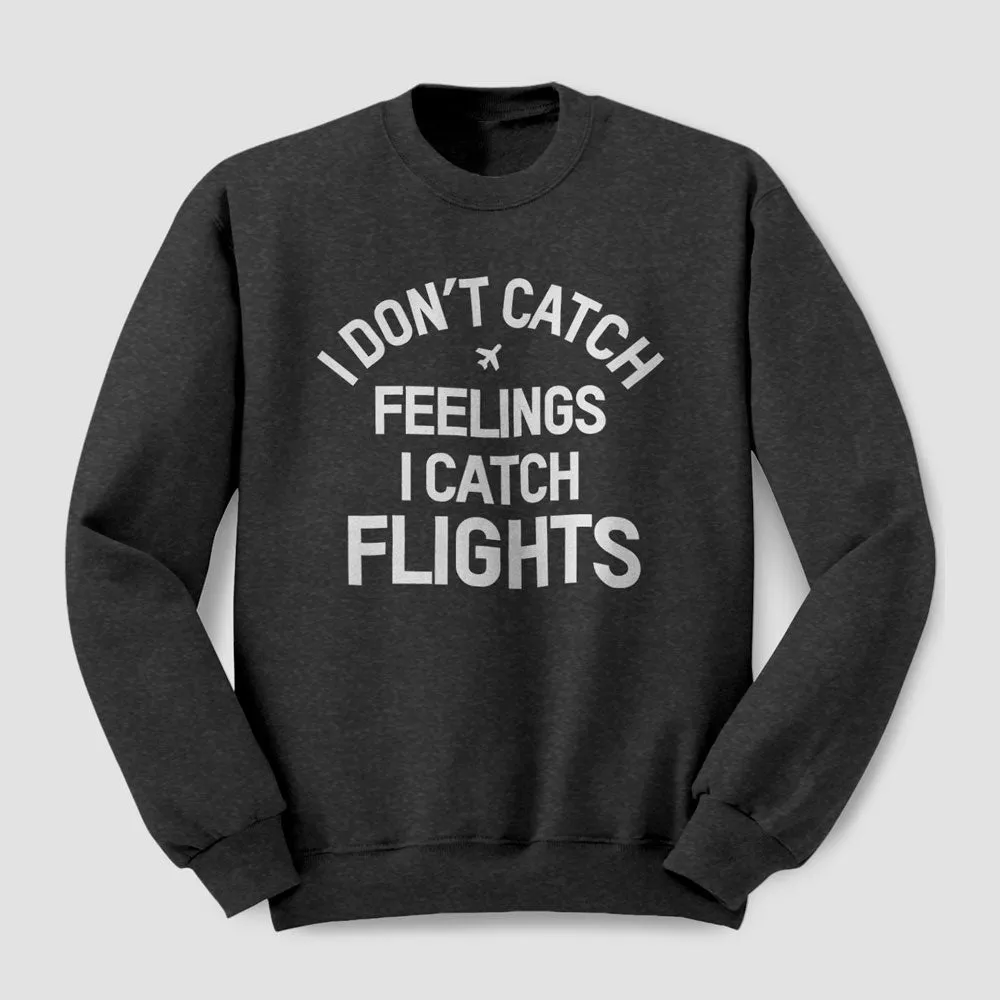 Catch Flights - Sweatshirt