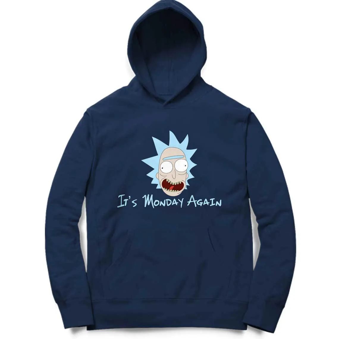 It Is Monday Again Hoodie