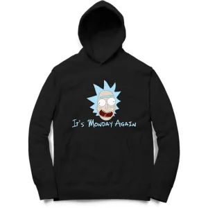 It Is Monday Again Hoodie