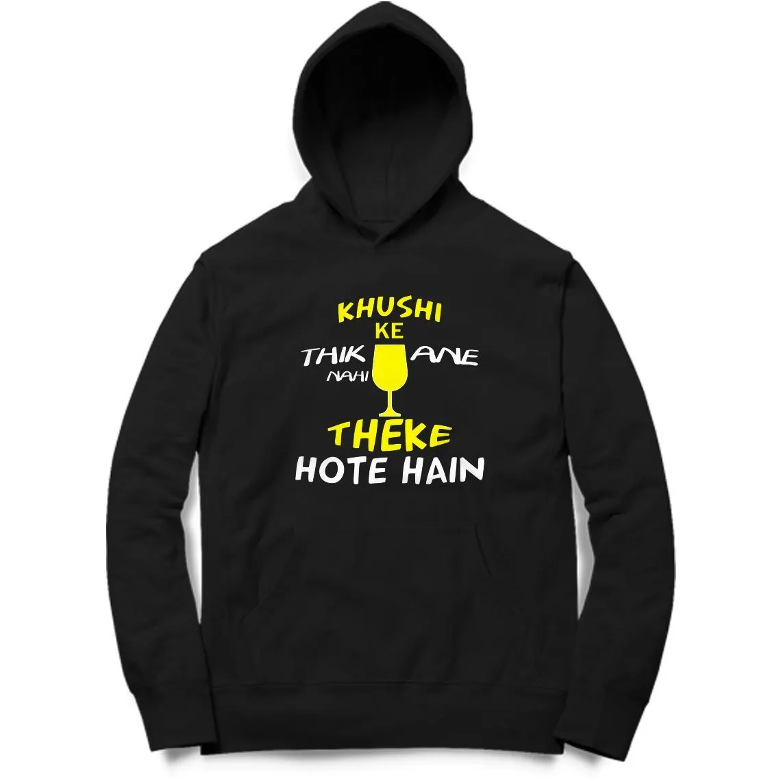 Khushi Ke Thikane Nahi Theke Hote Hain Hoodie