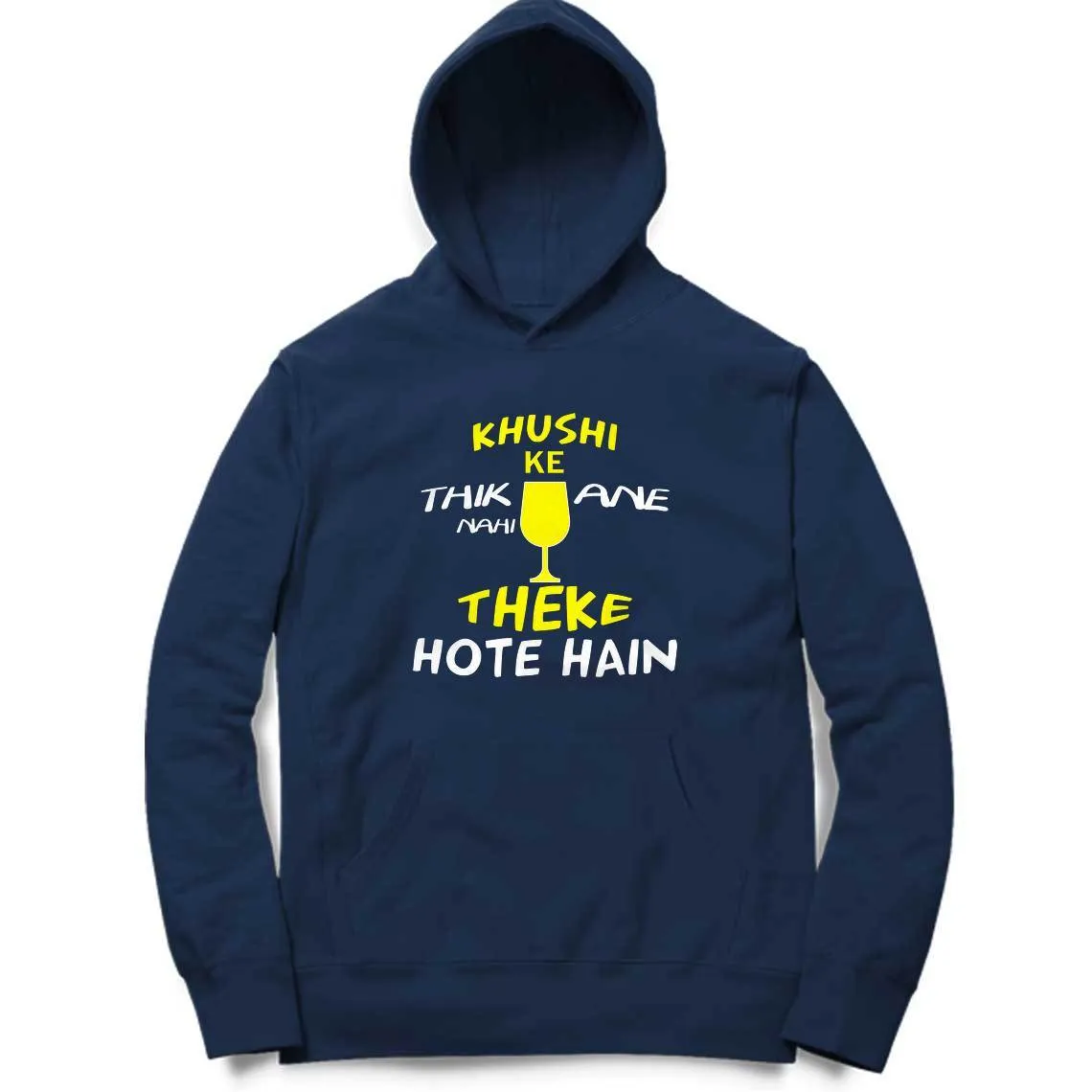 Khushi Ke Thikane Nahi Theke Hote Hain Hoodie